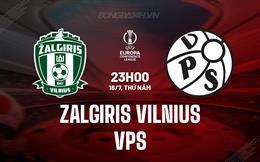 Nhận định Zalgiris Vilnius vs VPS 23h00 ngày 18/7 (Conference League 2024/25)