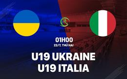 Nhận định bóng đá U19 Ukraine vs U19 Italia 1h00 ngày 22/7 (VCK U19 châu Âu 2024)