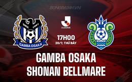 Nhận định Gamba Osaka vs Shonan Bellmare 17h00 ngày 20/7 (VĐQG Nhật Bản 2024)