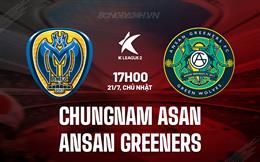 Nhận định Chungnam Asan vs Ansan Greeners 17h00 ngày 21/7 (Hạng 2 Hàn Quốc 2024)