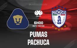 Nhận định Pumas vs Pachuca 6h00 ngày 22/7 (VĐQG Mexico 2024/25)