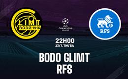 Nhận định bóng đá Bodo Glimt vs RFS 22h00 ngày 23/7 (Champions League 2024/25)