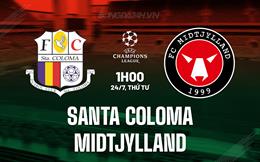 Nhận định Santa Coloma vs Midtjylland 1h00 ngày 24/7 (Champions League 2024/25)