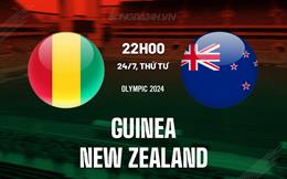 Nhận định Guinea vs New Zealand 22h00 ngày 24/7 (Olympic 2024)