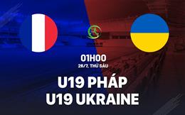 Nhận định bóng đá U19 Pháp vs U19 Ukraine 1h00 ngày 26/7 (U19 châu Âu 2024)