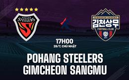 Nhận định Pohang Steelers vs Gimcheon Sangmu 17h00 ngày 28/7 (VĐQG Hàn Quốc 2024)