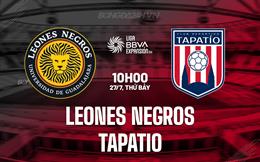 Nhận định Leones Negros vs Tapatio 10h00 ngày 27/7 (Hạng 2 Mexico 2024)
