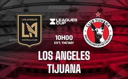 Nhận định Los Angeles FC vs Tijuana 10h00 ngày 27/7 (Leagues Cup 2024)