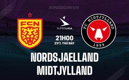 Nhận định Nordsjaelland vs Midtjylland 21h00 ngày 27/7 (VĐQG Đan Mạch 2024/25)