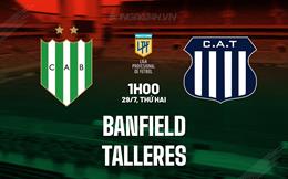 Nhận định bóng đá Banfield vs Talleres 1h00 ngày 29/7 (VĐQG Argentina 2024)