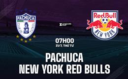 Nhận định Pachuca vs New York Red Bulls 7h00 ngày 31/7 (Leagues Cup 2024)