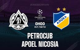 Nhận định Petrocub vs APOEL Nicosia 0h00 ngày 31/7 (Champions League 2024/25)