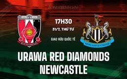 Nhận định Urawa Reds vs Newcastle 17h30 ngày 31/7 (Giao hữu hè 2024)