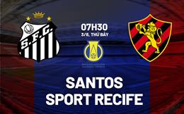 Nhận định bóng đá Santos vs Sport Recife 7h30 ngày 3/8 (Hạng 2 Brazil 2024)