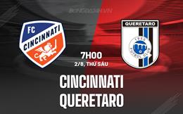 Nhận định Cincinnati vs Queretaro 7h00 ngày 2/8 (Leagues Cup 2024)