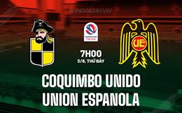 Nhận định Coquimbo Unido vs Union Espanola 7h00 ngày 3/8 (VĐQG Chile 2024)