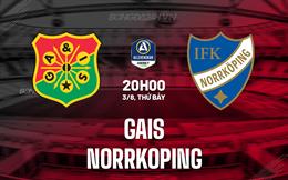 Nhận định GAIS vs Norrkoping 20h00 ngày 3/8 (VĐQG Thụy Điển 2024)