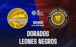 Nhận định Dorados vs Leones Negros 10h00 ngày 4/8 (Hạng 2 Mexico 2024/25)