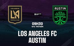 Nhận định bóng đá Los Angeles FC vs Austin 9h30 ngày 8/8 (Leagues Cup 2024)