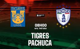 Nhận định bóng đá Tigres vs Pachuca 8h00 ngày 9/8 (Leagues Cup 2024)