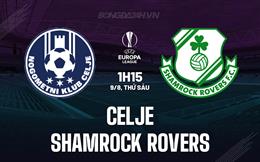 Nhận định Celje vs Shamrock Rovers 1h15 ngày 9/8 (Europa League 2024/25)