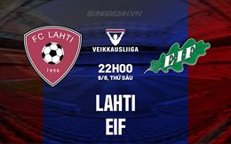Nhận định bóng đá Lahti vs EIF 22h00 ngày 9/8 (VĐQG Phần Lan 2024)