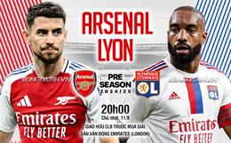 Nhận định Arsenal vs Lyon (20h00 ngày 11/8): Bảo vệ Emirates Cup