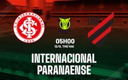 Nhận định bóng đá Internacional vs Paranaense 5h00 ngày 12/8 (VĐQG Brazil 2024)