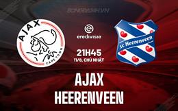 Nhận định Ajax vs Heerenveen 21h45 ngày 11/8 (VĐQG Hà Lan 2024/25)