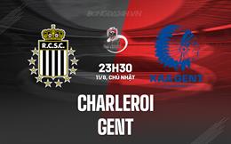 Nhận định bóng đá Charleroi vs Gent 23h30 ngày 11/8 (VĐQG Bỉ 2024/25)