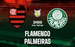 Nhận định Flamengo vs Palmeiras 2h00 ngày 12/8 (VĐQG Brazil 2024)