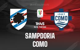 Nhận định bóng đá Sampdoria vs Como 1h45 ngày 12/8 (Cúp QG Italia 2024/25)