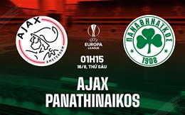 Nhận định bóng đá Ajax vs Panathinaikos 1h15 ngày 16/8 (Europa League 2024/25)