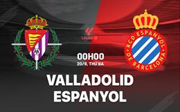 Nhận định Valladolid vs Espanyol (0h00 ngày 20/8): 2 tân binh đụng độ