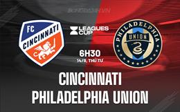 Nhận định Cincinnati vs Philadelphia Union 6h30 ngày 14/8 (Leagues Cup 2024)