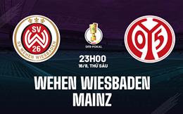 Nhận định Wehen Wiesbaden vs Mainz 23h00 ngày 16/8 (Cúp QG Đức 2024/25)