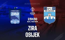 Nhận định bóng đá Zira vs Osijek 23h30 ngày 15/8 (Conference League 2024/25)