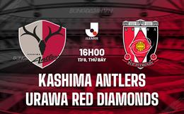 Nhận định Kashima Antlers vs Urawa Reds 16h00 ngày 17/8 (VĐQG Nhật Bản 2024)