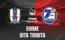 Nhận định Ehime vs Oita Trinita 17h00 ngày 18/8 (Hạng 2 Nhật Bản 2024)