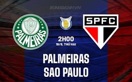 Nhận định Palmeiras vs Sao Paulo 2h00 ngày 19/8 (VĐQG Brazil 2024)