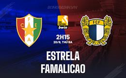 Nhận định Estrela vs Famalicao 2h15 ngày 20/8 (VĐQG Bồ Đào Nha 2024/25)