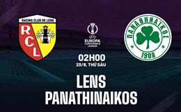 Nhận định Lens vs Panathinaikos 02h00 ngày 23/8 (Conference League 2024/25)