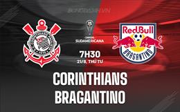 Nhận định Corinthians vs Bragantino 7h30 ngày 21/8 (Copa Sudamericana 2024)