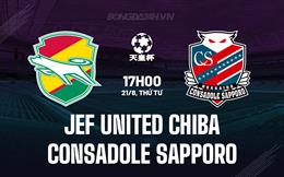 Nhận định JEF United Chiba vs Consadole Sapporo 17h00 ngày 21/8 (Cúp Nhật Hoàng 2024)