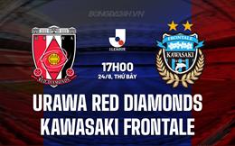 Nhận định Urawa Red Diamonds vs Kawasaki Frontale 17h00 ngày 24/8 (VĐQG Nhật Bản 2024)