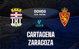 Nhận định Cartagena vs Zaragoza 0h00 ngày 27/8 (Hạng 2 TBN 2024/25)