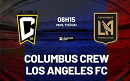 Nhận định Columbus Crew vs Los Angeles FC 6h15 ngày 26/8 (Leagues Cup 2024)