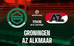 Nhận định Groningen vs AZ Alkmaar 17h15 ngày 25/8 (VĐQG Hà Lan 2024/25)