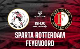 Nhận định Sparta Rotterdam vs Feyenoord 19h30 ngày 25/8 (VĐQG Hà Lan 2024/25)