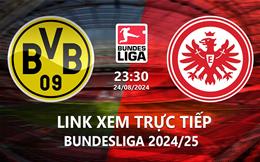 Link xem trực tiếp Dortmund vs Frankfurt 23h30 ngày 24/8/2024